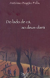 Do Lado de Cá, ao Deus-Dará