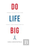 Do Life Big