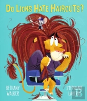 Do Lions Hate Haircuts?