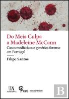 Do Meia Culpa a Madeleine McCann