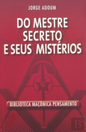 Do Mestre Secreto e Seus Mistérios