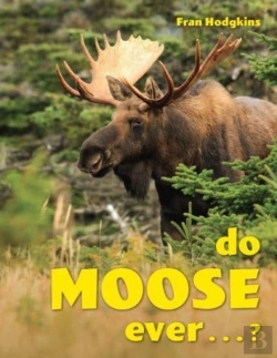 Bertrand.pt - Do Moose Ever . . .?