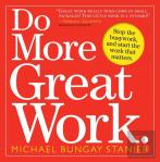 Do More Great Work