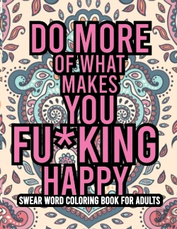 Bertrand.pt - Do More Of What Makes You Fu*King Happy