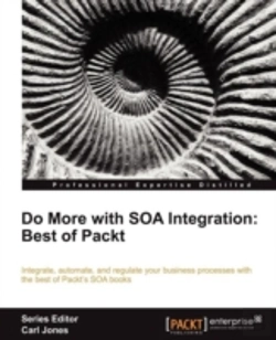 Bertrand.pt - Do More With Soa Integration: Best Of Packt Book