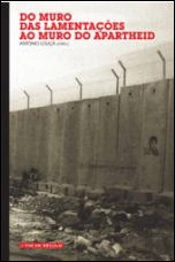 Do Muro das Lamentações ao Muro do Apartheid
