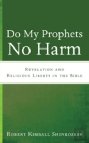Do My Prophets No Harm