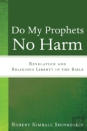 Do My Prophets No Harm