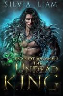 Do Not Awaken The Undead King