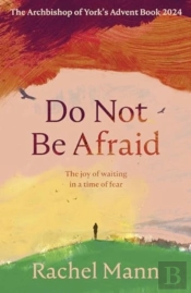 Do Not Be Afraid