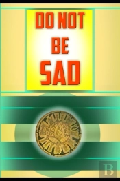 Do Not Be Sad