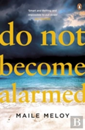 Do Not Become Alarmed