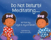 Do Not Disturb! Meditating...