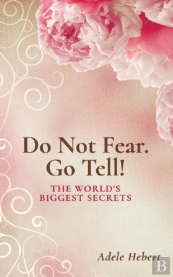 Bertrand.pt - Do Not Fear. Go Tell!: The World'S Bigge