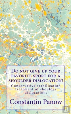 Bertrand.pt - Do Not Give Up Your Favorite Sport For A Shoulder Dislocation!