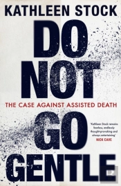 Do Not Go Gentle