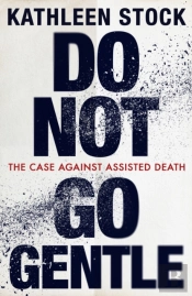 Do Not Go Gentle
