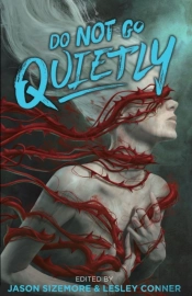 Do Not Go Quietly