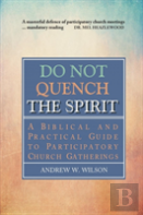 Do Not Quench The Spirit