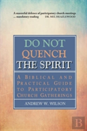 Do Not Quench The Spirit