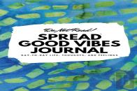 Do Not Read! Spread Good Vibes Journal: