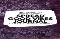 Do Not Read! Spread Good Vibes Journal: