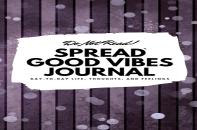 Do Not Read! Spread Good Vibes Journal: