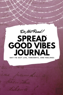Bertrand.pt - Do Not Read! Spread Good Vibes Journal