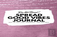 Do Not Read! Spread Good Vibes Journal