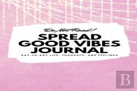 Do Not Read! Spread Good Vibes Journal