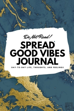 Bertrand.pt - Do Not Read! Spread Good Vibes Journal