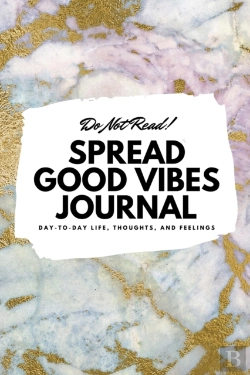 Bertrand.pt - Do Not Read! Spread Good Vibes Journal