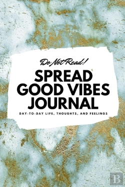 Bertrand.pt - Do Not Read! Spread Good Vibes Journal