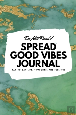 Bertrand.pt - Do Not Read! Spread Good Vibes Journal