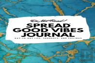 Do Not Read! Spread Good Vibes Journal