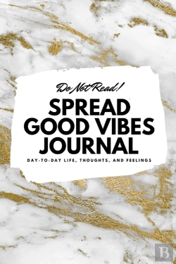 Bertrand.pt - Do Not Read! Spread Good Vibes Journal