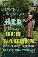 Do Not Separate Her From Her Garden