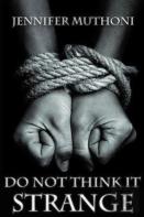 Do Not Think It Strange