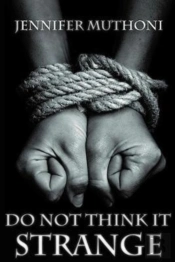Do Not Think It Strange