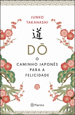 Bertrand.pt - Do - O Caminho Japonês para a Felicidade