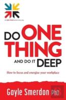 Do One Thing And Do It Deep