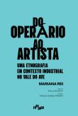 Do Operário ao Artista
