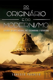 Do Originário E Do Modernismo