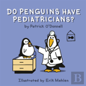 Do Penguins Have Pediatricians?