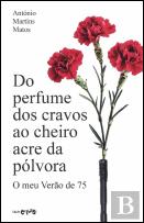 Do Perfume dos Cravos ao Cheiro Acre da Pólvora