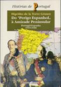 Do Perigo Espanhol à Amizade Peninsular (1919-1930)