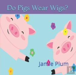 Bertrand.pt - Do Pigs Wear Wigs?