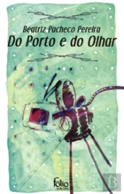 Do Porto e do Olhar