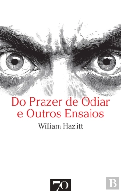 Bertrand.pt - Do Prazer De Odiar E Outros Ensaios