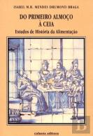 Do Primeiro Almoço à Ceia